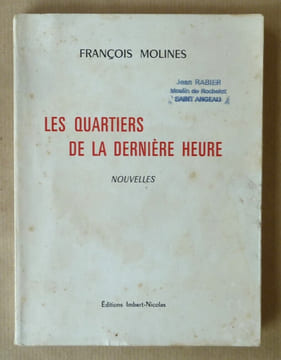 Les Quartiers de la Dernière Heure. Nouvelles.. Molines (François).