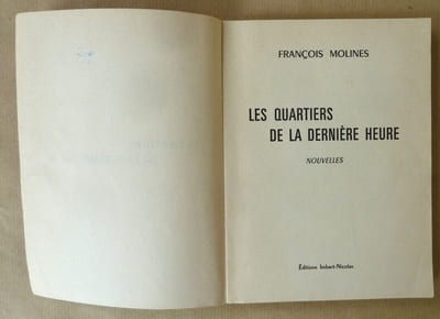 Les Quartiers de la Dernière Heure. Nouvelles.