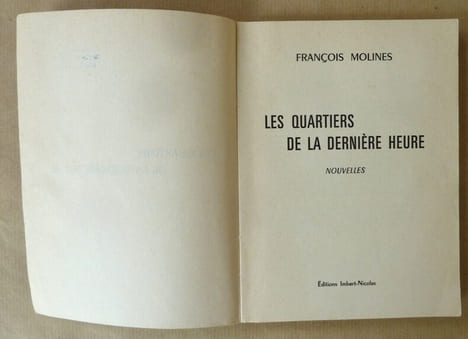 Les Quartiers de la Dernière Heure. Nouvelles.. Molines (François).