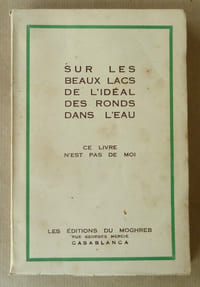 Sur les Beaux Lacs de l'Idéal des Ronds dans L'Eau. Ce livre n'est pas de moi.