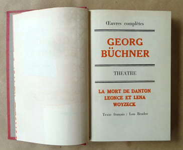 Oeuvres Complètes. La Mort de Danton. Léonce et Léna; Woyzeck.Lenz.