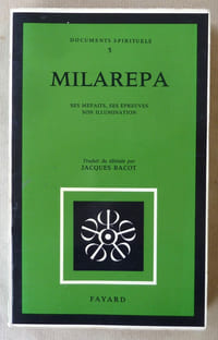 Milarépa ses méfaits, ses épreuves son illumination.
