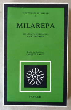 Milarépa ses méfaits, ses épreuves son illumination.. (Bacot Jacques).