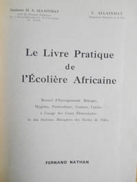 LE LIVRE PRATIQUE DE L'ECOLIERE AFRICAINE.