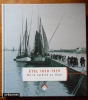 ETEL 1850-1939 . De la sardine au thon. Histoire d'une rivière . 