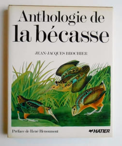 ANTHOLOGIE DE LA BECASSE