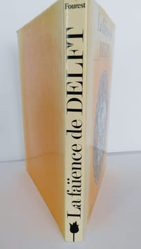 .LA FAIENCE DE DELFT.. FOUREST H P