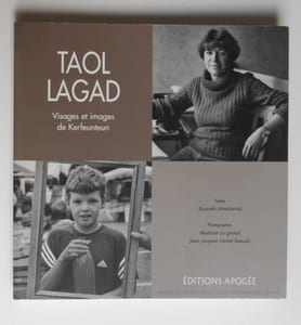 TAOL LAGAD . Visages et images de Kerfeuteun