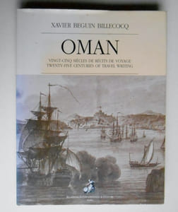 OMAN. Vinq cinq siècles de récits de voyage- Twenty five centuries of travel writing.