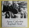 Deux photographes en Bretagne. ANNE CATHERINE(1874-1958) - RAPHAEL BINET (1880-1961).Les collections photographiques du Musée de Bretagne. 