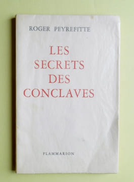 LE SECRET DES CONCLAVES.. PEYREFITTE Roger