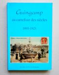 GUINGAMP AU CARREFOUR DES SIECLES.... 