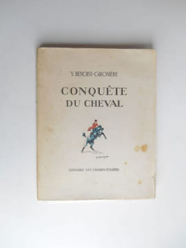 CONQUETE DU CHEVAL. BENOIST GIRONIERE