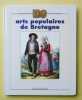 ARTS POPULAIRES DE BRETAGNE.. LE STUM Pillipe