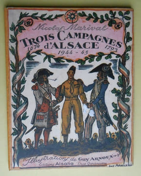 TROIS CAMPAGNES D'ALSACE . Illustrations de G Arnoux .. MARIVAL Nicolas