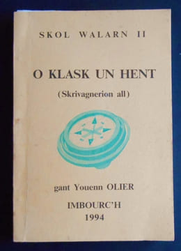 O KLASK UN HENT. (Skrivagnerion all).. OLIER Youenn
