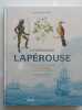 L ' EXPEDITION LAPEROUSE .Une aventure humaine et scientifique autour du monde.. JIMENEZ Bernard