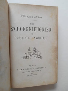 LES S ' CRONGNIEUGNIEU DU COLONEL RAMOLLOT .La Librairie illustrée , sd , in16 (12x18) 1/2 basane à nerfs , 310 pp.Une eau forte frontispice de R ...