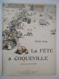 Zola - La fête à Coqueville / Caran d' Ache : Album 1,2,3 . Bric à brac.