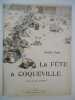 Zola - La fête à Coqueville / Caran d' Ache : Album 1,2,3 . Bric à brac.. 
