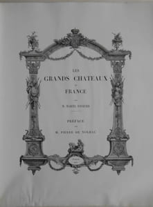 LES GRANDS CHATEAUX DE FRANCE.
