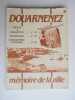DOUARNENEZ , MEMOIRE DE LA VILLE .. 