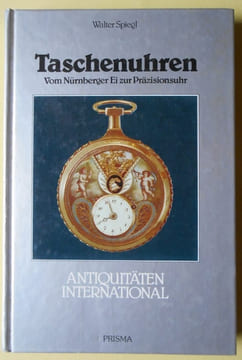 Taschenuhren, Vom Nürnberger Ei zur Präzisionsuhr. undefined