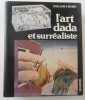 L ' ART DADA ET SURREALISTE. RUBIN W S