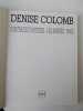 PORTRAIS D ' ARTISTES - LES ANNEES 50/60 . COLOMB Denise