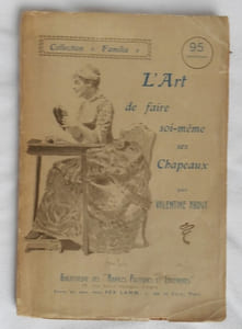 L ' ART DE FAIRE SOI MÊME SES CHAPEAUX
