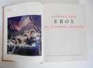 EROS OU L'AMOUR FOU .. FELS Florent