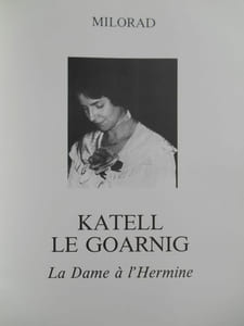 KATELL LE GOARNIG . La dame à l ' Hermine .