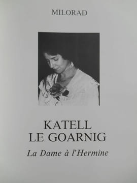 KATELL LE GOARNIG . La dame à l ' Hermine .. MILORAD