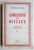 GARGILESSE AUX OISEAUX. DANNE L L de