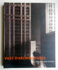 VUES D ' ARCHITECTURES . Photographies des XIX&egrave; et XX&egrave; si&egrave;cles  .. 