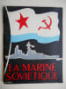 LA MARINE SOVIETIQUE. Labayle Couhat j
