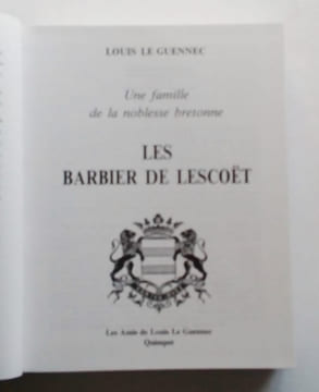 Une famille de la noblesse bretonne les BARBIER de LESCOET. LE GUENNEC Louis