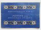 Bibliothèque B M C .MOTIFS POUR BRODERIES. 5me série.. 