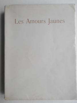 LES AMOURS JAUNES . Gravures de Edmond Ceria .. CORBIERE Tristan