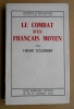 LE COMBAT D'UN FRANCAIS MOYEN 1939 - 1940.. SOURBIER Henri.
