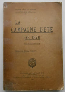 LA CAMPAGNE D'ETE DE 1870. (Avec 12 croquis hors texte)
