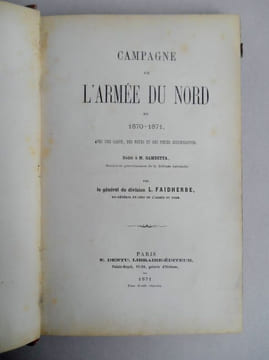 CAMPAGNE DE L'ARMEE DU NORD EN 1870 -1871.. FAIDHERBE L