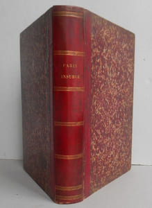 PARIS INSURGE. Histoire illustrée des faits accomplis du 18 mars au 28 mai 1871