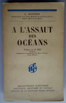A L'ASSAUT DES OCEANS .Illustrée de 235 dessins de l'auteur.. HAFFNER L