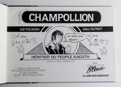 CHAMPOLLION . Héritier du peuple Kagoth .