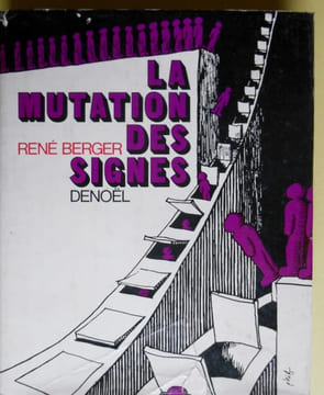 La mutation des signes . BERGER René