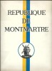 République de Montmartre. Le Vin...La Vigne. ( Un des 2000 exemplaires numérotés sur offset phénix ).. ( République de Montmartre ) - Roger Bertin - ...