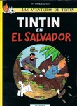 Hommage à Hergé - Las Aventuras de Tintin : Tintin en El Salvador. (  Version espagnole ).. ( Littérature en Espagnol - Bandes Dessinées - Georges ...