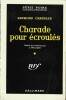 Charade pour écroulés.( Play Back ).. ( Série Noire ) - Raymond Chandler.