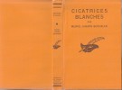 Cicatrices Blanches.. ( Collection du Masque ) - Madeleine Sharps Buchanan / Muriel Sharps Buchalan.